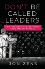 Don't Be Called Leaders Cover Image