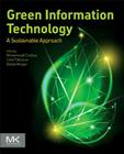 Green Information Technology: A Sustainable Approach By Mohammad Dastbaz, Colin Pattinson, Babak Akhgar Cover Image