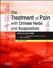 The Treatment of Pain with Chinese Herbs and Acupuncture Cover Image