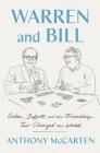Warren and Bill: Gates, Buffett, and the Friendship That Changed the World Cover Image