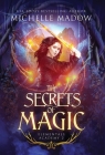 Elementals Academy 2: The Secrets of Magic By Michelle Madow Cover Image