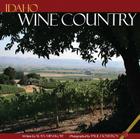 Idaho Wine Country By Alan Minskoff, Paul Hosefros (Photographer) Cover Image