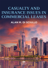 Casualty and Insurance Issues in Commercial Leases By Alan Michael Di Sciullo Cover Image