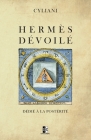 Hermès Dévoilé: dédié à la postérité Cover Image