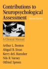 Contributions to Neuropsychological Assessment: A Clinical Manual By Arthur L. Benton, Abigail B. Sivan, Kerry Des Hamsher Cover Image