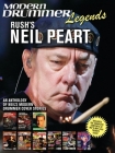 Modern Drummer Legends: Rush's Neil Peart - An Anthology of Neil's Modern Drummer Cover Stories By Neil Peart (Artist) Cover Image