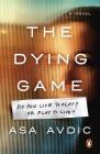 The Dying Game: A Novel By Asa Avdic Cover Image