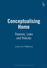 Conceptualising Home: Theories, Law and Policies Cover Image