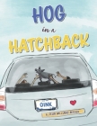 Hog in a Hatchback By Jean Williams-Bergen Cover Image