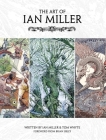The Art of Ian Miller By Ian Miller, Tom Whyte (Foreword by), Brian Sibley (Foreword by) Cover Image