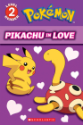 Pikachu in Love (Pokémon: Scholastic Reader, Level 2) By Tracey West Cover Image