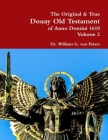 The Original & True Douay Old Testament of Anno Domini 1610 volume 2 By William Von Peters Cover Image