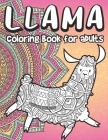 Llama Coloring Book for Adults: Llamas & Alpacas Coloring Book Full of Paisley Floral Designs Stress Relieving Gift for Women Cover Image