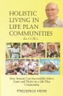 Holistic Living in Life Plan Communities: Providing a Continuum of Care for Seniors Cover Image