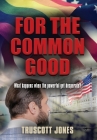 For The Common Good Cover Image
