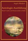 Astrologie-Ausbildung, Band 7: Liebe und Partnerschaft im Radix Cover Image