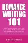 Romance Writing 101: All Your Questions Answered. How To Write Your Love Story With Full Confidence With This Go-To Writer's Toolkit. Craft Cover Image