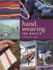 Hand Weaving: The Basics By Lynn Gray Ross Cover Image