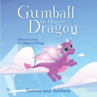 Gumball, the magical dragon and his quest to earn his magical wings Cover Image
