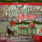 Peppermint Barked: A Spice Shop Mystery (Spice Shop Mysteries #6) By Leslie Budewitz, Dara Rosenberg (Read by) Cover Image