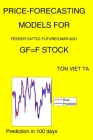 Price-Forecasting Models for Feeder Cattle Futures, Mar-2021 GF=F Stock By Ton Viet Ta Cover Image