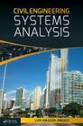Civil Engineering Systems Analysis By Luis Amador-Jimenez Cover Image
