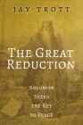 The Great Reduction By Jay Trott Cover Image