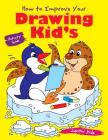 How to Improve Your Drawing Kid's Activity Guide Cover Image