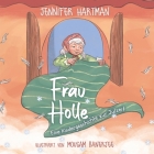 Frau Holle By Jennifer Hartman, Mousam Banerjee (Illustrator) Cover Image