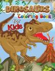 Dinosaur Coloring Book for Kids: Easy and Beautiful Dinosaur in the Fantasy world Coloring Pages By Rocket Publishing Cover Image