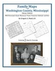 Family Maps of Washington County, Mississippi By Gregory a. Boyd J. D. Cover Image