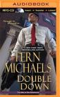 Double Down (Men of the Sisterhood) By Fern Michaels, Laural Merlington (Read by) Cover Image