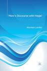 Marx's Discourse with Hegel By N. Levine Cover Image