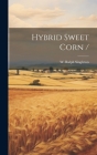 Hybrid Sweet Corn / Cover Image