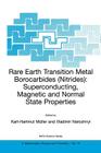 Rare Earth Transition Metal Borocarbides (Nitrides): Superconducting, Magnetic and Normal State Properties (NATO Science Series II: Mathematics #14) By Karl-Hartmut Müller (Editor), Vladimir Narozhnyi (Editor) Cover Image