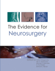 The Evidence for Neurosurgery By Zoher Ghogawala (Editor), Ajit A. Krishnaney (Editor), Michael P. Steinmetz (Editor) Cover Image