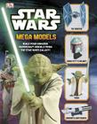 Star Wars: Mega Models By Various Cover Image
