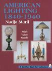 American Lighting: 1840-1940 By Nadja Maril Cover Image