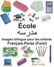 Français-Perse (Farsi) École Imagier bilingue pour les enfants Cover Image