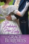 His Lordship's True Lady (True Gentlemen #4) By Grace Burrowes Cover Image