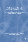 Performance through Diversity and Inclusion: Leveraging Organizational Practices for Equity and Results By Ruth Sessler Bernstein, Paul F. Salipante, Judith Y. Weisinger Cover Image