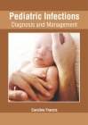Pediatric Infections: Diagnosis and Management Cover Image