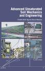 Advanced Unsaturated Soil Mechanics and Engineering By Charles Wang Wai Ng, Bruce Menzies Cover Image