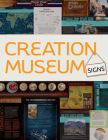 Creation Museum Signs By Answers in Genesis (Compiled by) Cover Image