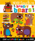 Never Touch the Hungry Bears Cover Image