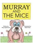 Murray and the Mice By Rosy Applesauce Cover Image