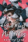 You Must Not Miss By Katrina Leno Cover Image