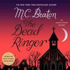 The Dead Ringer Lib/E: An Agatha Raisin Mystery By M. C. Beaton, Alison Larkin (Read by) Cover Image