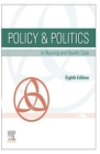 Policy and Politics in Nursing Health Care By Mark Ramirez Cover Image