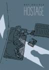 Hostage By Guy Delisle, Helge Dascher (Translated by) Cover Image